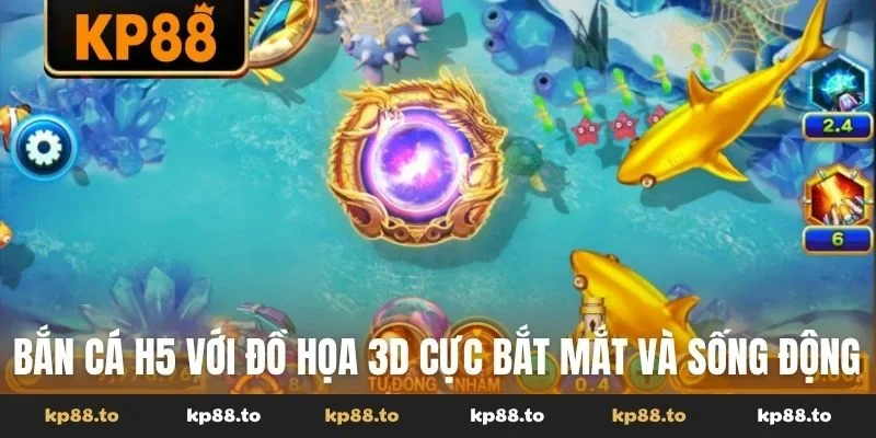 Bắn cá H5 với đồ họa 3D cực bắt mắt và sống động