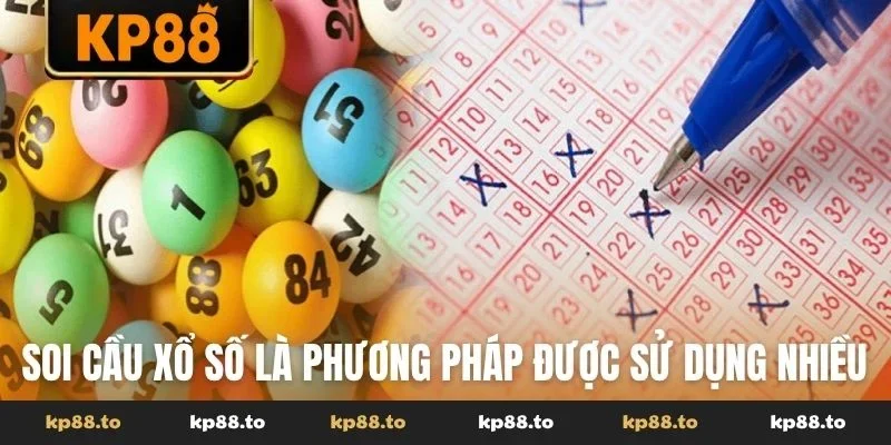 Soi cầu xổ số là phương pháp được nhiều người sử dụng